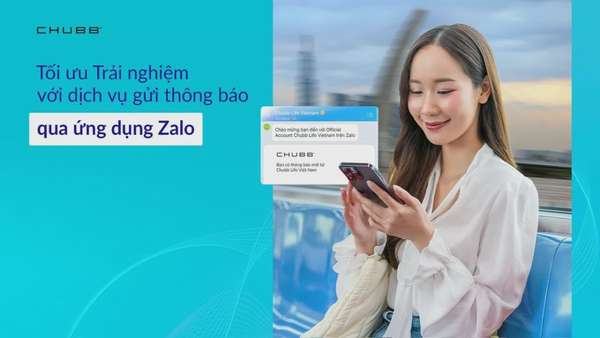 Chubb Life Việt Nam triển khai dịch vụ thông báo qua zalo