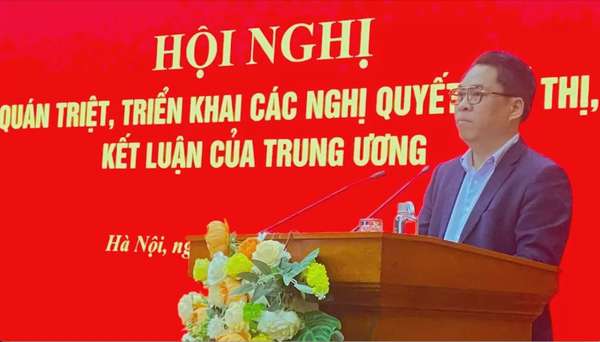 Ông Phan Thăng An - Phó trưởng Ban Tổ chức Trung ương quán triệt các nghị quyết, chỉ thị, kết luận của Trung ương