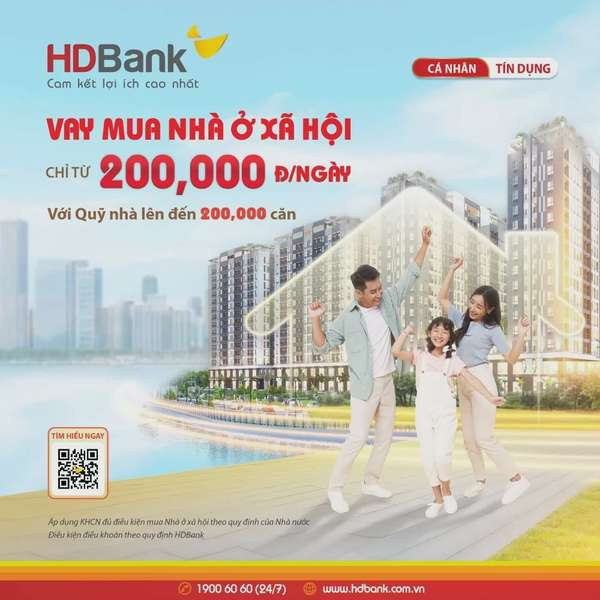 Ngân hàng HDBank cung cấp gói vay ưu đãi cho người thu nhập thấp, trả góp từ 200.000 đồng/ngày, giúp khách hàng dễ dàng sở hữu nhà ở xã hội.