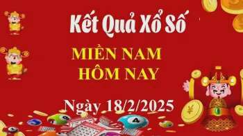 Kết quả Xổ số miền Nam ngày 18/2/2025, XSMN 18/2, KQXSMN