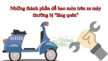 Những thành phần dễ hao mòn trên xe máy thường bị 