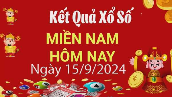 XSMN, Kết quả xổ số miền Nam hôm nay 15/9/2024, xổ số miền Nam ngày 15 tháng 9,trực tiếp XSMN 15/9