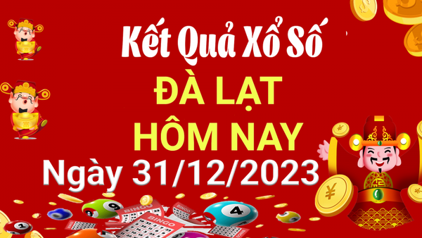 XSDL 31/12, Xem kết quả xổ số Đà Lạt hôm nay 31/12/2023, xổ số Đà Lạt ngày 31 tháng 12