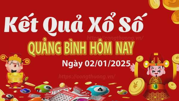 XSQB 2/1, kết quả xổ số Quảng Bình hôm nay 2/1/2025, KQXSQB