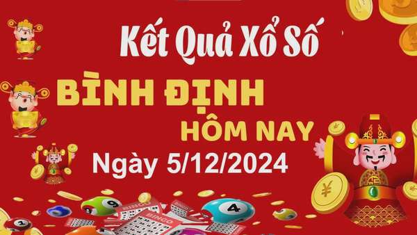 XSBDI 5/12, xem kết quả xổ số Bình Định hôm nay 5/12/2024, xổ số Bình Định ngày 5 tháng 12