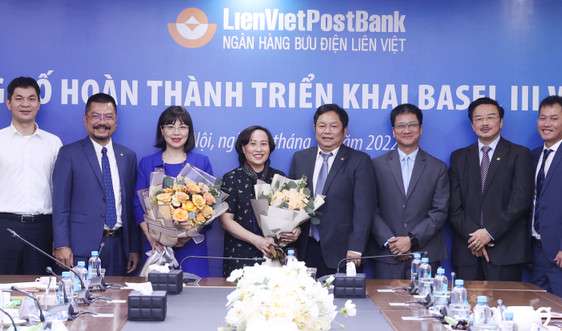 LienVietPostBank sớm hoàn thành Basel III và IFRS 9, gia tăng năng lực quản trị rủi ro