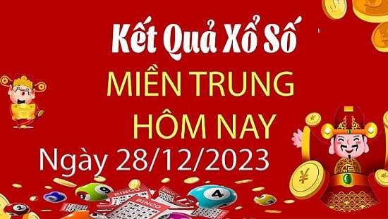 XSMT 28/12, Kết quả xổ số miền Trung hôm nay 28/12/2023, xổ số miền Trung ngày 28 tháng 12,trực tiếp XSMT 28/12