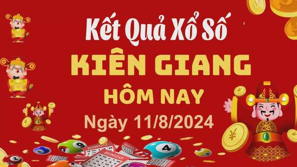 XSKG 11/8, Kết quả xổ số  Kiên Giang hôm nay 11/8/2024, KQXSKG Chủ nhật ngày 11 tháng 8