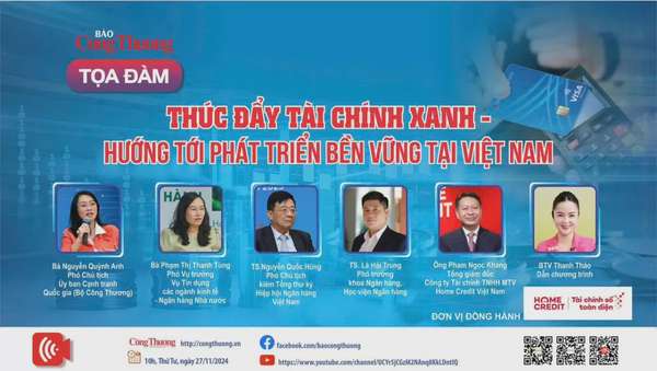 Tổng thuật: Tọa đàm 'Thúc đẩy tài chính xanh, hướng tới phát triển bền vững tại Việt Nam'