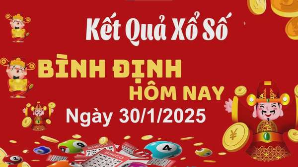 XSBDI 30/1, xem kết quả xổ số Bình Định hôm nay 30/1/2025