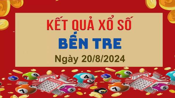 XSBTR 20/8, Kết quả xổ số Bến Tre hôm nay 20/8/2024, KQXSBTR thứ Ba ngày 20 tháng 8