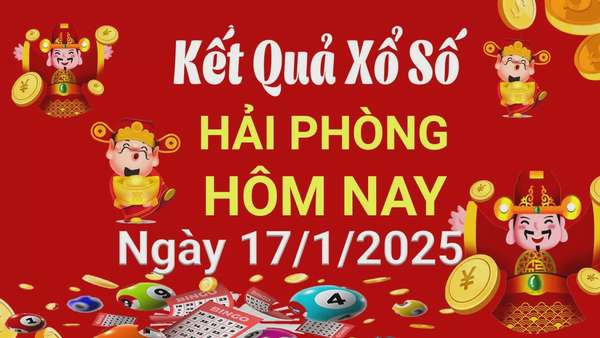 XSHP 17/1, Kết quả xổ số Hải Phòng hôm nay 17/1/2025, KQXSHP