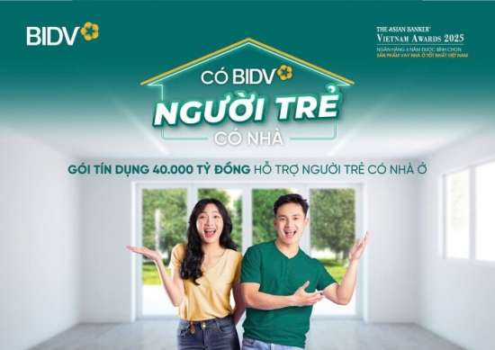 BIDV tung gói tín dụng 40.000 tỷ đồng hỗ trợ người trẻ mua nhà