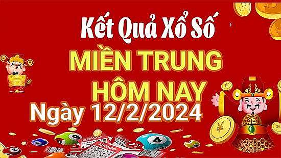 XSMT 12/2, Kết quả xổ số miền Trung hôm nay 12/2/2024,xổ số miền Trung ngày 12 tháng 2, trực tiếp XSMT 12/2