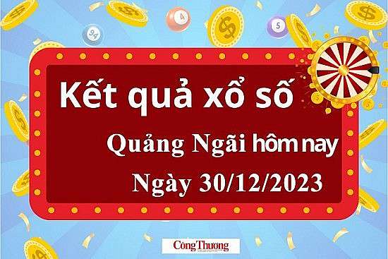 XSQNG 30/12, Kết quả xổ số Quảng Ngãi hôm nay 30/12/2023, KQXSQNG thứ Bảy ngày 30 tháng 12