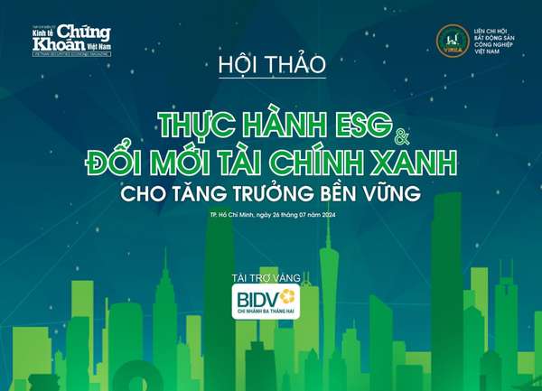 Sắp diễn ra Hội thảo “Thực hành ESG và đổi mới tài chính xanh cho tăng trưởng bền vững”