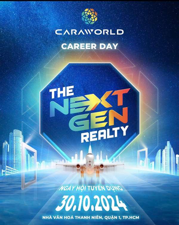 CaraWorld Carreer Day 2024 - Cơ hội cho thế hệ mới trong ngành Bất động sản Việt Nam