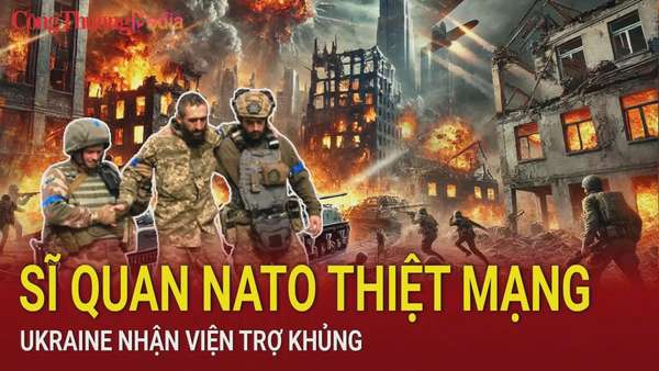 Chiến sự Nga-Ukraine sáng 21/12: Sĩ quan NATO thiệt mạng; Ukraine nhận viện trợ 'khủng'