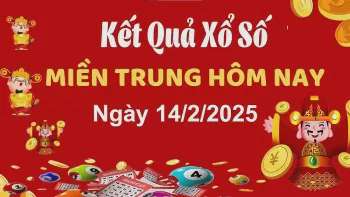 XSMT 14/2, xem kết quả xổ số miền Trung hôm nay 14/2/2025