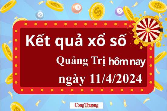 XSQT 11/4, Xem kết quả xổ số Quảng Trị hôm nay 11/4/2024, xổ số Quảng Trị ngày 11 tháng 4