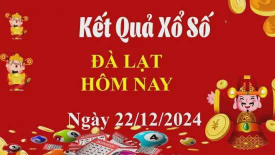 XSDL 22/12, Xem kết quả xổ số Đà Lạt hôm nay 22/12/2024, xổ số Đà Lạt ngày 22 tháng 12