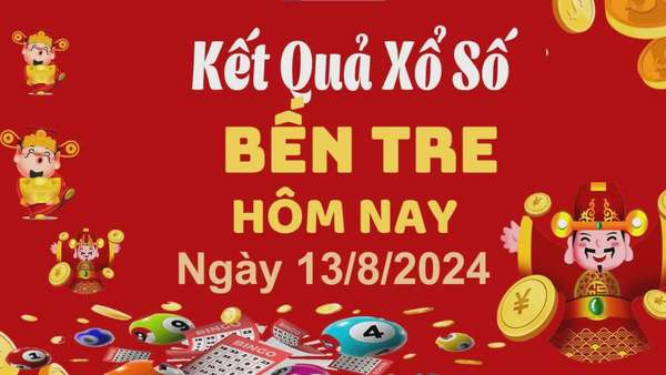 XSBTR 13/8, Kết quả xổ số Bến Tre hôm nay 13/8/2024, KQXSBTR thứ Ba ngày 13 tháng 8