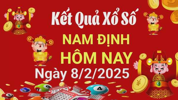 XSND 8/2, Kết quả xổ số Nam Định hôm nay 8/2/2024, KQXSND