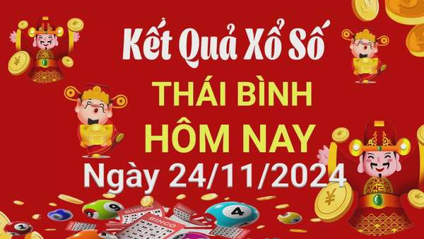 XSTB 24/11, Kết quả xổ số Thái Bình hôm nay 24/11/2024, KQXSTB Chủ nhật ngày 24 tháng 11