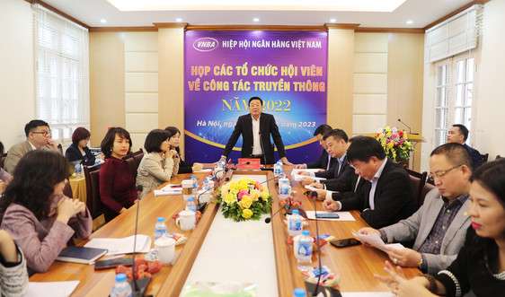 Hiệp hội Ngân hàng tổ chức họp về công tác truyền thông năm 2022