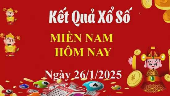 XSMN 26/1, trực tiếp Kết quả xổ số miền Nam 26/1/2025