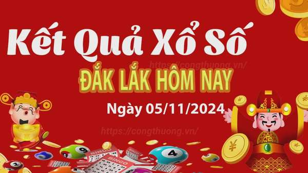 XSDLK 5/11, kết quả xổ số Đắk Lắk hôm nay 5/11/2024, xổ số Đắk Lắk ngày 5 tháng 11