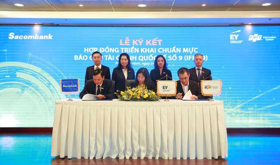 Sacombank ký kết hợp đồng triển khai chuẩn mực báo cáo tài chính quốc tế số 9 (IFRS 9)