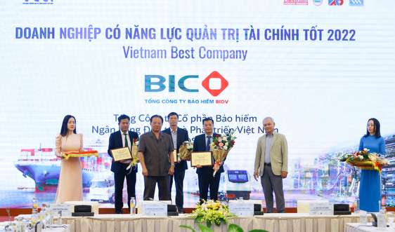 BIC được vinh danh trong Top 15 doanh nghiệp niêm yết có Năng lực Quản trị Tài chính tốt năm 2022