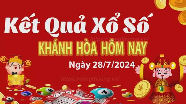 XSKH 28/7, xem kết quả xổ số Khánh Hòa hôm nay 28/7/2024, xổ số Khánh Hòa ngày 28 tháng 7