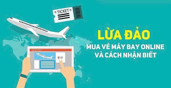 Lừa đảo bán vé máy bay Tết qua mạng với giá 'ưu đãi': Đừng để tiền mất tật mang