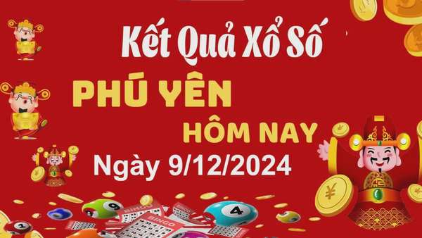 XSPY 9/12, kết quả xổ số Phú Yên hôm nay 9/12/2024, KQXSPY thứ Hai ngày 9 tháng 12