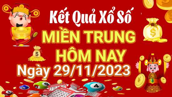 Xổ số miền Trung 29/11, SXMT 29/11, XSMT 29/11, Xổ số miền Trung hôm nay thứ tư