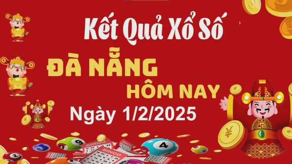 XSDNA 1/2, kết quả xổ số Đà Nẵng hôm nay 1/2/2025