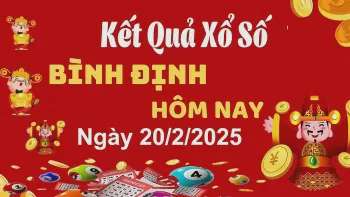 XSBDI 20/2, xem kết quả xổ số Bình Định hôm nay 20/2/2025