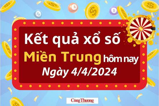 Kết quả Xổ số miền Trung ngày 4/4/2024, KQXSMT ngày 4 tháng 4, XSMT 4/4, xổ số miền Trung hôm nay