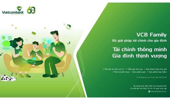 Vietcombank ra mắt bộ giải pháp tài chính gia đình VCB Family