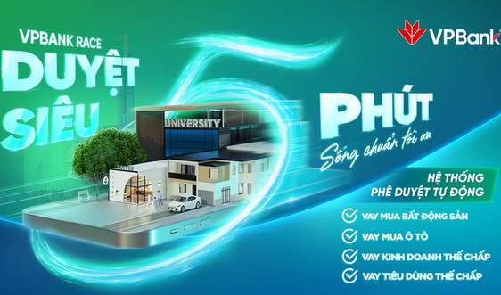 ​Vận hành chính thức hệ thống phê duyệt tự động VPBank Race cho các khoản vay thế chấp