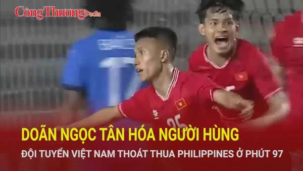 Video Doãn Ngọc Tân hóa người hùng, Việt Nam thoát thua Philippines ở phút 97