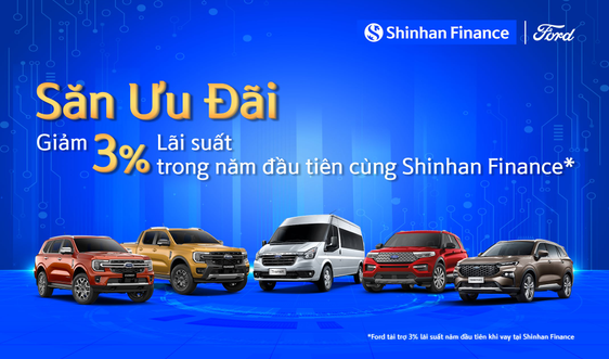 Shinhan Finance - giảm 3% lãi suất vay, mua ô tô ngay!