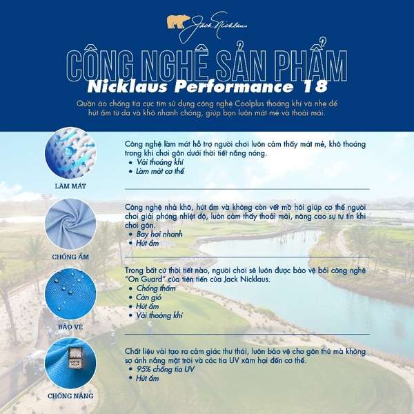 Những vượt trội về công nghệ Nicklaus Performance 18 trong các sản phầm thời trang gôn Jack Nicklaus