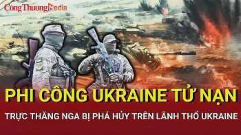Chiến sự Nga-Ukraine chiều 19/5: Phi công Ukraine tử nạn ở Kharkov