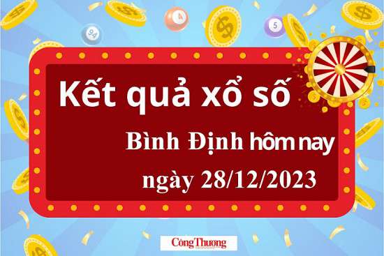 XSBDI 28/12, Xem kết quả xổ số Bình Định hôm nay 28/12/2023, xổ số Bình Định ngày 28 tháng 12