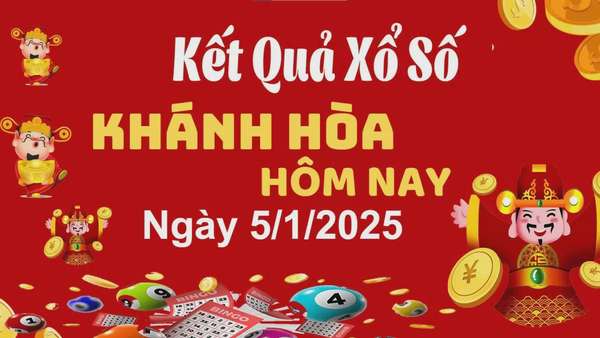 XSKH 5/1, kết quả xổ số Khánh Hòa hôm nay 5/1/2025