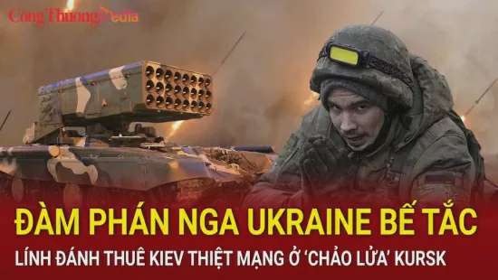 Chiến sự Nga-Ukraine sáng 26/8: Đàm phán Nga Ukraine bế tắc; Lính đánh thuê Kiev thiệt mạng ở ‘chảo lửa’ Kursk