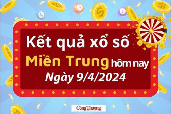 XSMT 9/4, Kết quả xổ số miền Trung hôm nay 9/4/2024,xổ số miền Trung ngày 9 tháng 4, trực tiếp XSMT 9/4